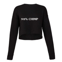 98%25 Chimp Science Biology Men And Women Cropped Sweater | Artistshot