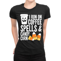 Run On Coffee Spells And Candy Corn Kids Adults Halloween T Shirt Ladies Fitted T-shirt | Artistshot