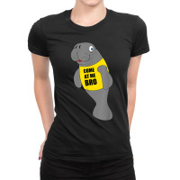 Manatee Novelty Come At Me Bro Colors Ladies Fitted T-shirt | Artistshot