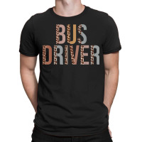 Leopard Bus Driver Supplies Funny Back To School T-shirt | Artistshot