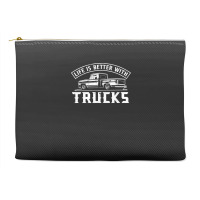 Life Is Better With Trucks Truck Driver Pickup Trucks Accessory Pouches | Artistshot