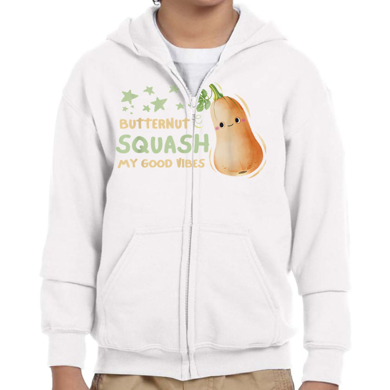 Fresh Farmers Market, Organic Butternut Squash My Good Vibes T Shirt Youth Zipper Hoodie by cm-arts | Artistshot