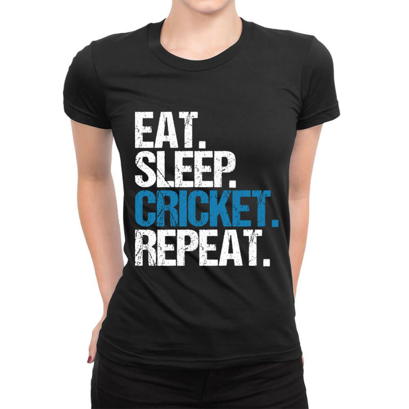 Eat. Sleep. Cricket. Repeat. Ladies Fitted T-Shirt by Kanjolen689 | Artistshot