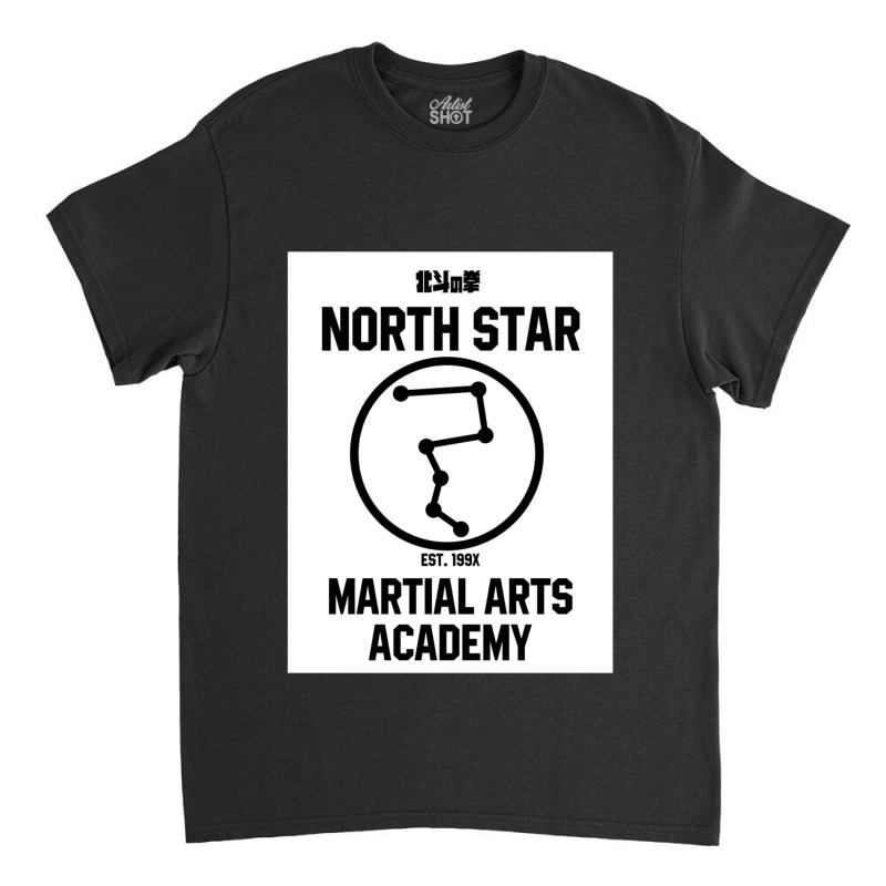 North Star Martial Arts Academy, Hokuto No Ken Classic T-shirt by CHADANDERSON | Artistshot