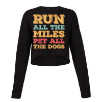 Run All The Miles Pet All The Dogs Funny Marathon Running Tank Top Cropped Sweater | Artistshot