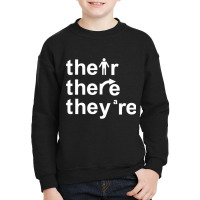 Their, There, They're. Youth Sweatshirt | Artistshot