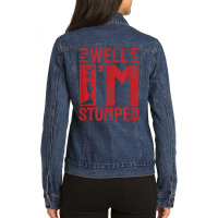 Funny Well I'm Stumped Prosthetic Leg Amputee T Shirt Ladies Denim Jacket | Artistshot