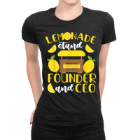 Lemonade Stand Founder And Ceo T Shirt Ladies Fitted T-shirt | Artistshot