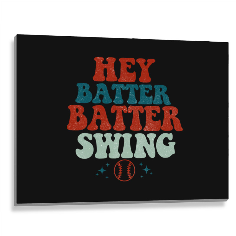 Hey Batter Batter Swing Metal Print Horizontal | Artistshot