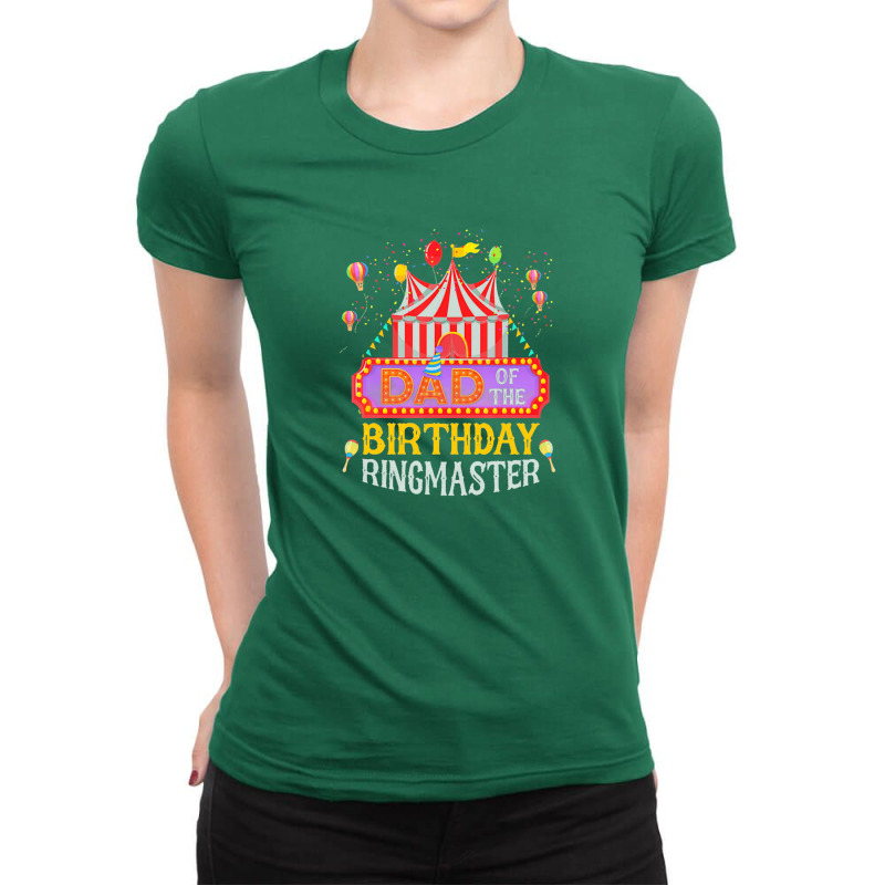 Dad Of The Birthday Ringmaster Kids T Shirt Birthday Party Circus Dad Ladies Fitted T-Shirt by cm-arts | Artistshot