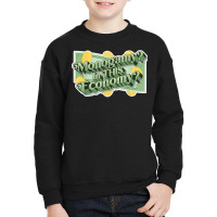 Monogamy In This Economy T Shirt Youth Sweatshirt | Artistshot