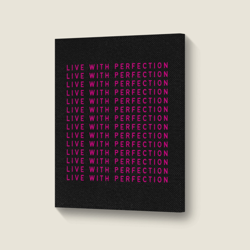 Live With Perfection Pink Typography Pattern Aesthetic Portrait Canvas Print | Artistshot