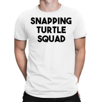 Snapping Turtle Lover Funny Snapping Turtle Squad T-shirt | Artistshot