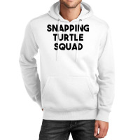 Snapping Turtle Lover Funny Snapping Turtle Squad Unisex Hoodie | Artistshot