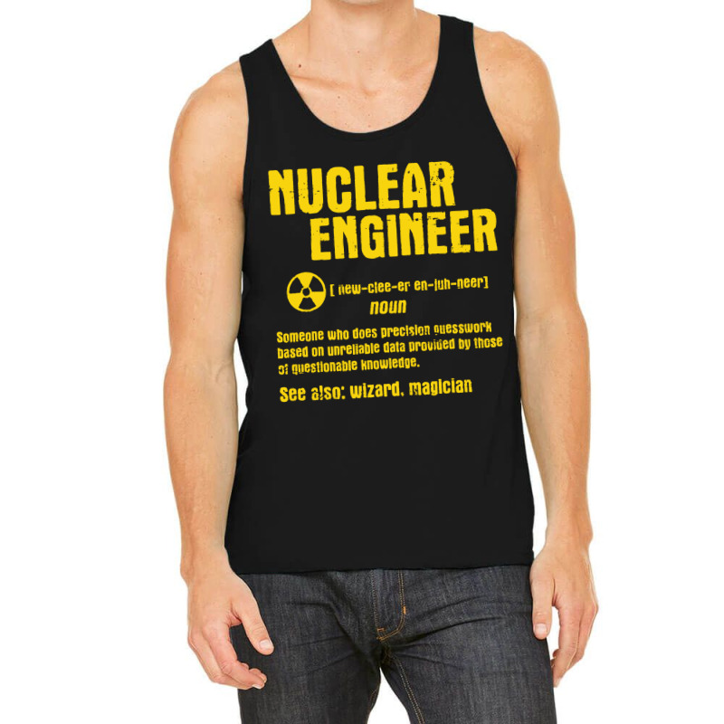 Nuclear Engineer Tank Top | Artistshot