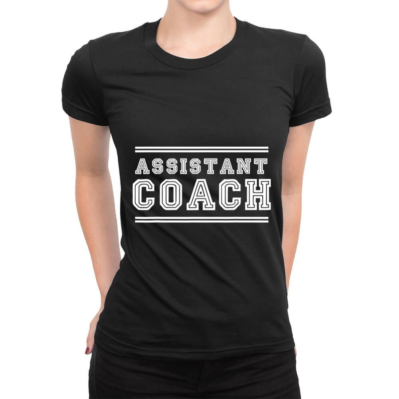 Assistant Coach Best Ever Sport Game Mentor Ladies Fitted T-Shirt by cm-arts | Artistshot