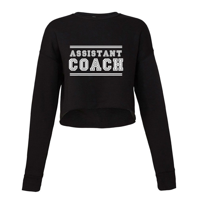 Assistant Coach Best Ever Sport Game Mentor Cropped Sweater by cm-arts | Artistshot