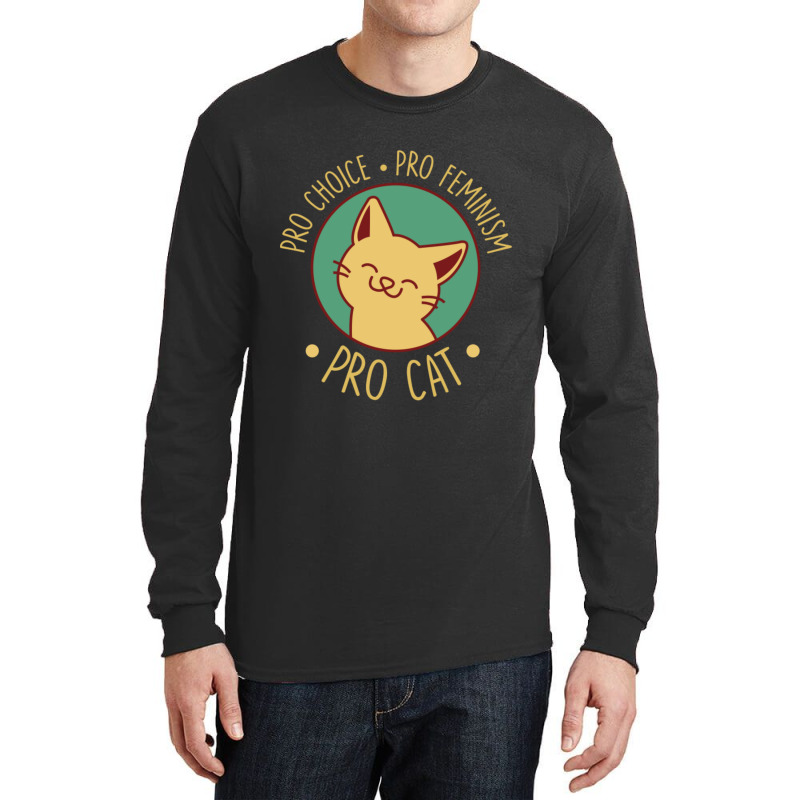 Pro Choice Pro Feminism Pro Cat Long Sleeve Shirts by atereabag | Artistshot