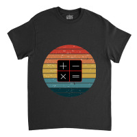 Caculation, Maths For Life Classic T-shirt | Artistshot