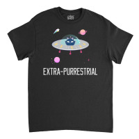 Extra Purrestrial Cat Alien Ufo Martian Ufologist Space Classic T-shirt | Artistshot