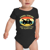 Camel Towing Retro Adult Humor Saying Baby Bodysuit | Artistshot