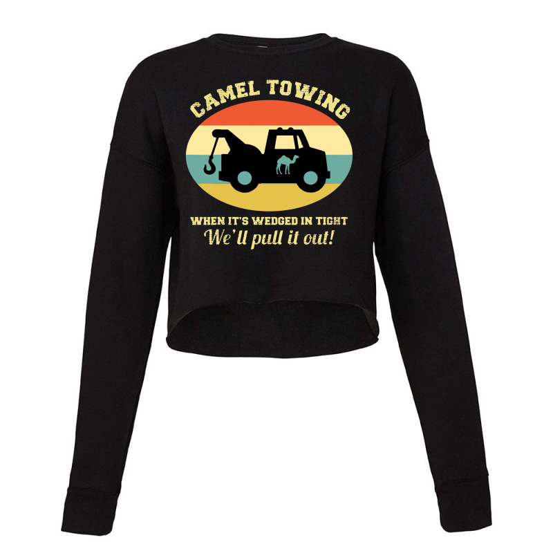 Camel Towing Retro Adult Humor Saying Cropped Sweater by GassPoll | Artistshot