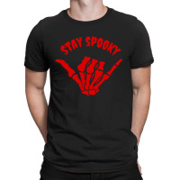 Stay Spooky Skeleton Hand T-shirt | Artistshot