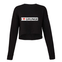 90s I Love Grunge Music Cropped Sweater | Artistshot