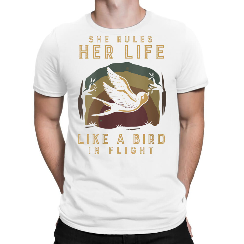 Womens Motivational Quote She Rules Her Life Like A Bird In Flight V N T-shirt | Artistshot