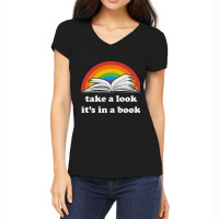 Take A Look, It's In A Book, Rainbows, Retro Book Lovers Design, Bookw Women's V-neck T-shirt | Artistshot