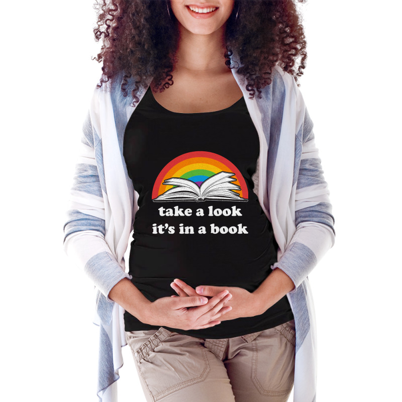 Take A Look, It's In A Book, Rainbows, Retro Book Lovers Design, Bookw Maternity Scoop Neck T-shirt by SHOPTYU6 | Artistshot