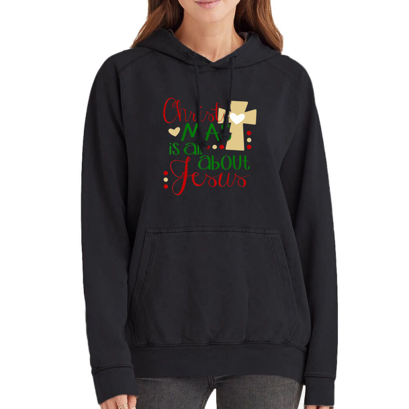 Christmas Is About Jesus Religious Holiday Vintage Hoodie by thangdinhsinhelf | Artistshot