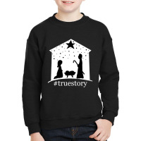 Christmas True Bible Story #truestory Birth Jesus Religious Youth Sweatshirt | Artistshot