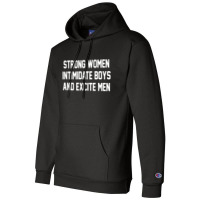 Strong Women Intimidate Boys And Excite Men 02 [tb] Champion Hoodie | Artistshot