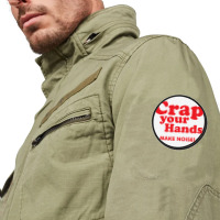 Crap Your Hands Round Patch | Artistshot