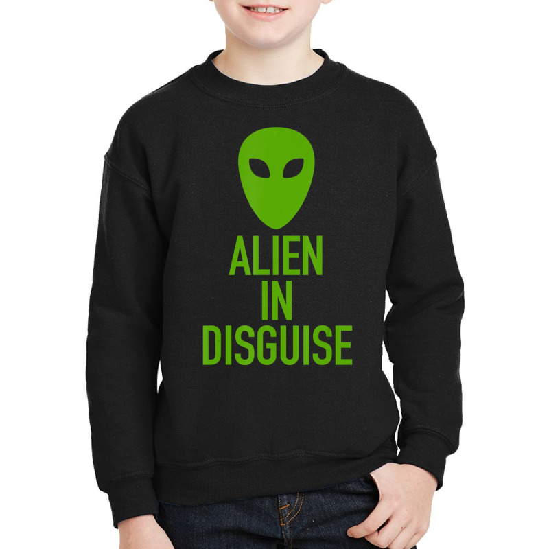 Green Alien Head Alien In Disguise Ufo Halloween Top Youth Sweatshirt by Min01 | Artistshot