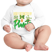 Funny Gardening Botanical Easily Distracted By Plants T Shirt Long Sleeve Baby Bodysuit | Artistshot