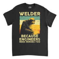 Best Welding Art Men Dad Migtig Welder Lover Metal Workers Classic T-shirt | Artistshot