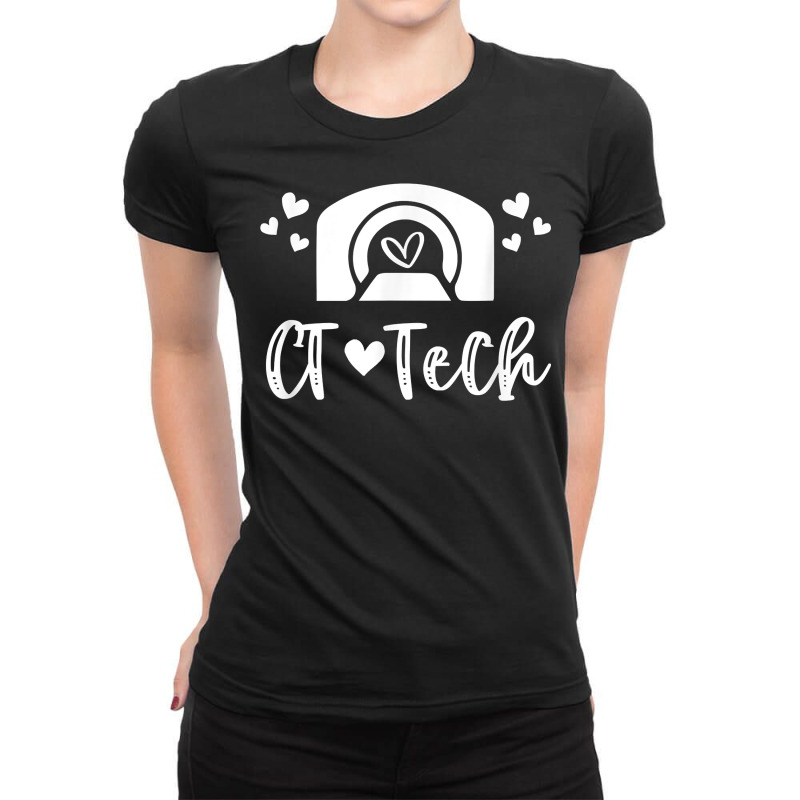 Ct Tech Computed Tomography Technologist Radiology Ct Scan T Shirt Ladies Fitted T-Shirt by cm-arts | Artistshot