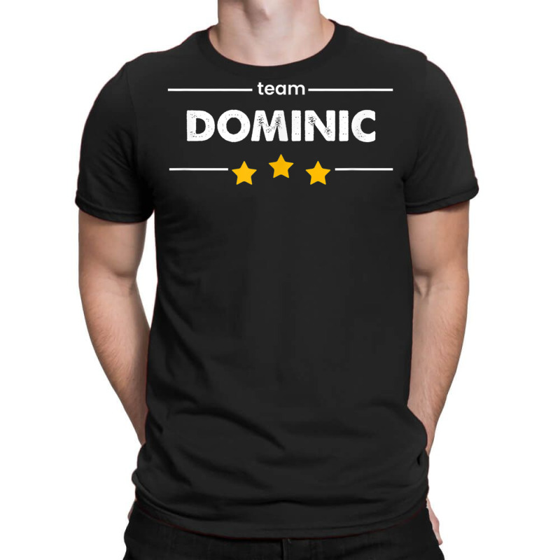 Family Name Surname Or First Name  Team Dominic T Shirt T-Shirt by cm-arts | Artistshot