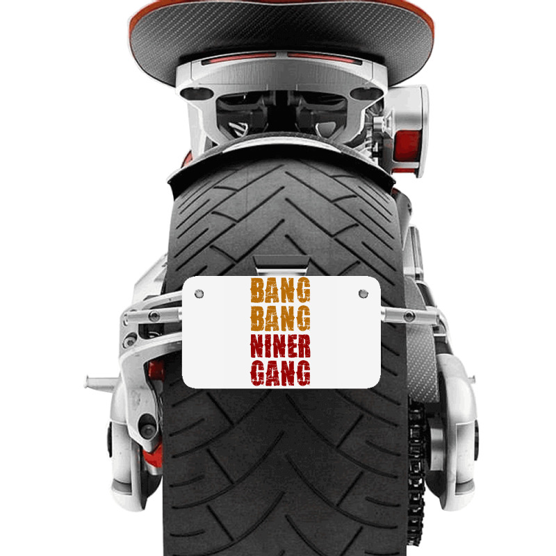 Bang Bang Niner Gang Football Motorcycle License Plate | Artistshot