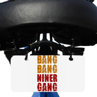 Bang Bang Niner Gang Football Bicycle License Plate | Artistshot