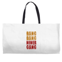 Bang Bang Niner Gang Football Weekender Totes | Artistshot