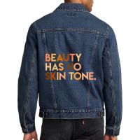 Beauty Has No Skin Tone Melanin Slogan Unisex Men Denim Jacket | Artistshot