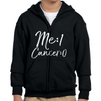 Cancer Free Remission Cancer Survivor Me 1 Cancer 0 Youth Zipper Hoodie | Artistshot