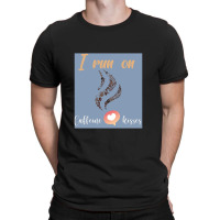 Kissescaffeinei Run On T-shirt | Artistshot