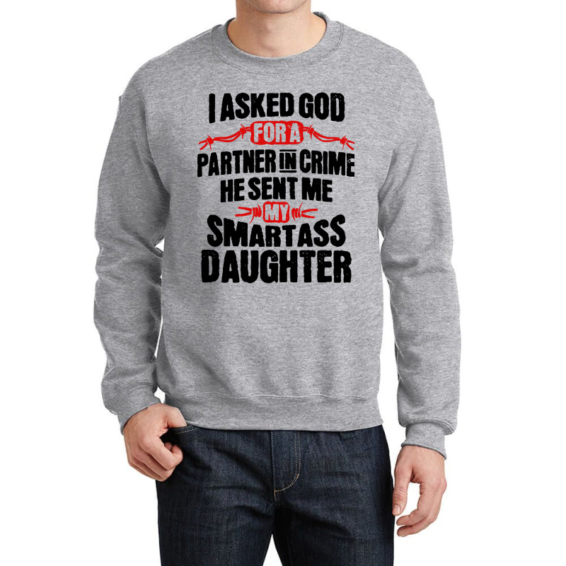 Smartass Daughter Crewneck Sweatshirt | Artistshot