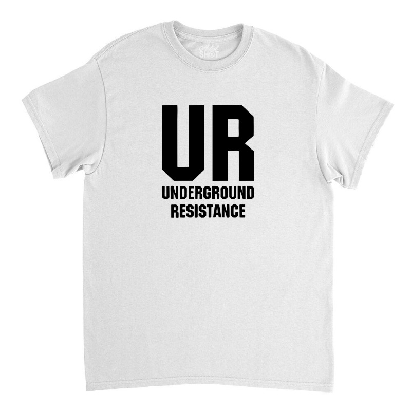 Underground Resistance Classic T-shirt by cm-arts | Artistshot