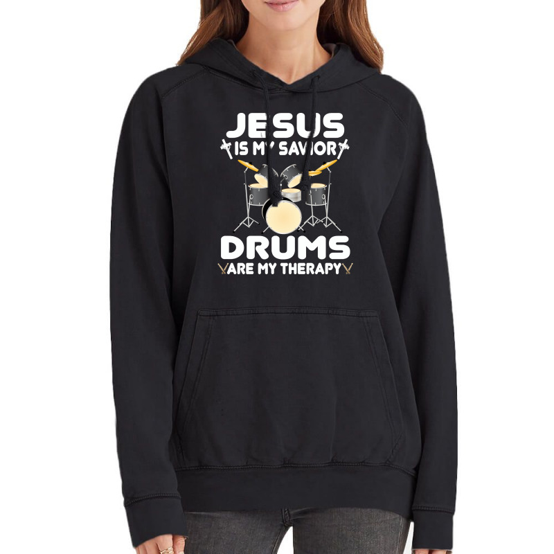 Jesus Is My Savior Drums, Are My Therapy Drums Lover, Drums Lover, Dru Vintage Hoodie | Artistshot