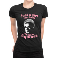 Just A Girl Who Loves Thomas Aquinas, Metaphysics Ladies Fitted T-shirt | Artistshot